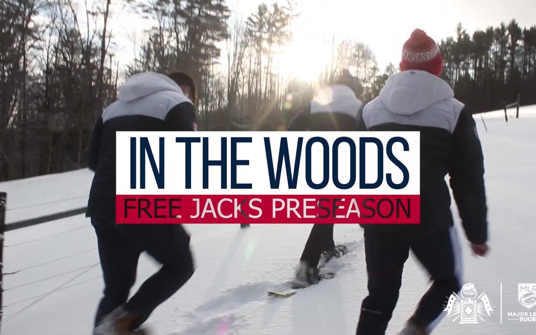 Into The Woods: Free Jacks Pre-Season Day 3